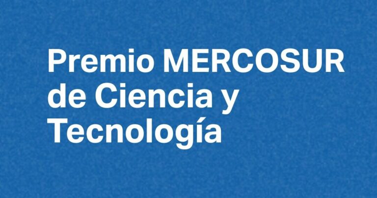 Convocatoria abierta al Premio MERCOSUR de Ciencia y Tecnología 2025